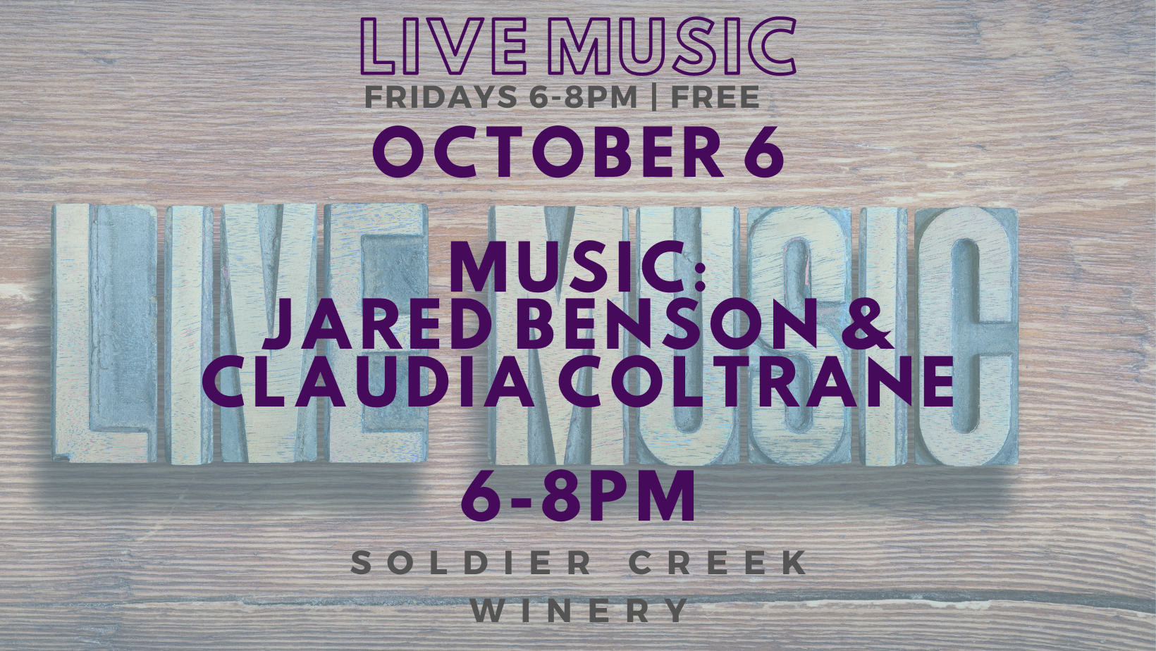 vineyard vibrations, every friday at soldier creek winery from 6 to 8pm. october 6 is jared benson and claudia coltrane. free to listen!