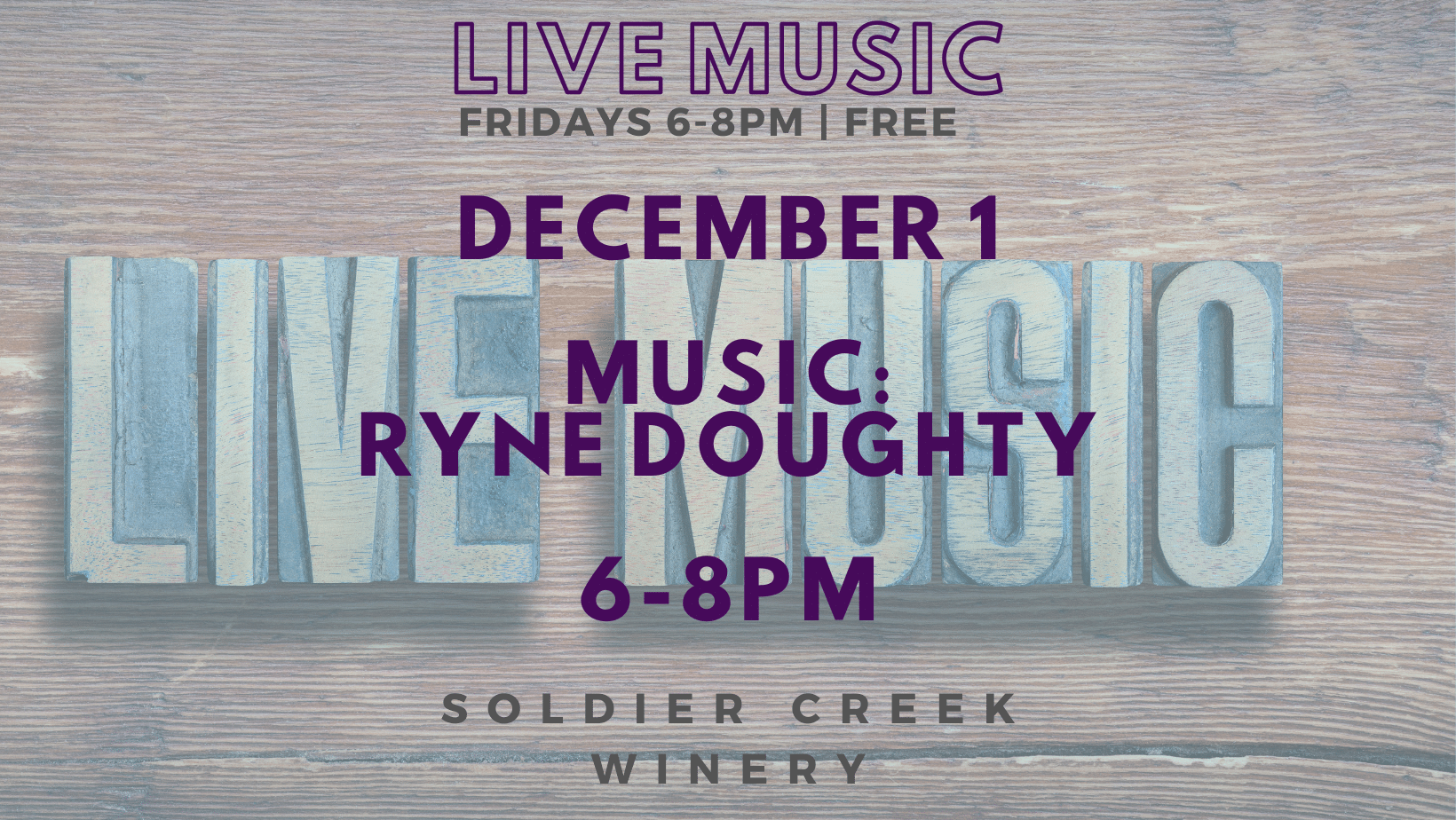 vineyard vibrations at soldier creek winery on friday, dec 1 from 6-8pm featuring ryne doughty. free to listen!