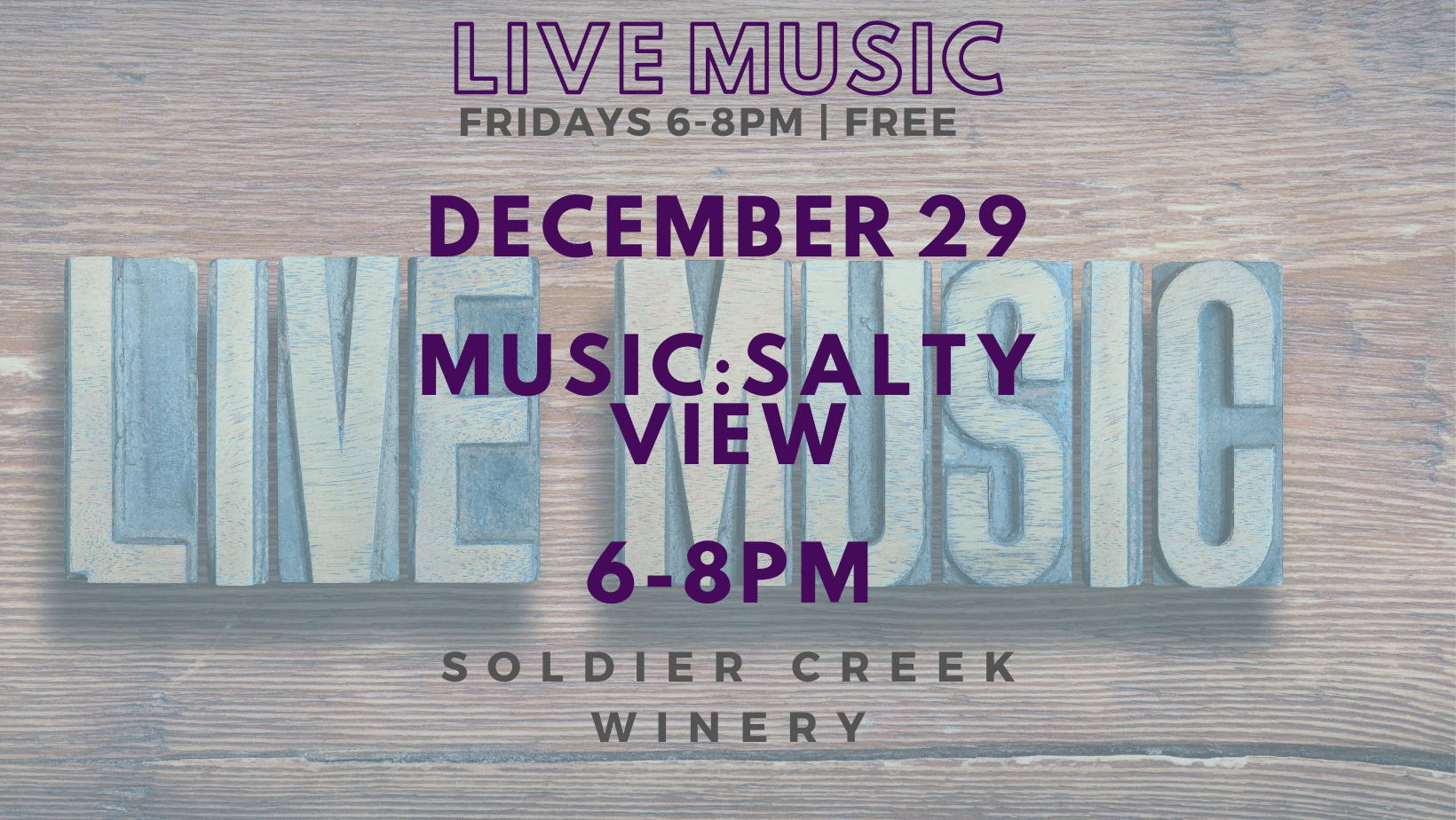 vineyard vibrations at soldier creek winery on friday, dec 29 from 6-8pm featuring salty view. free to listen!