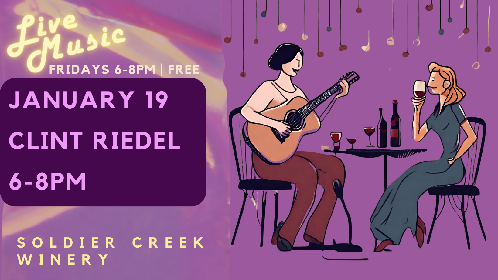 free, live music every friday at soldier creek winery. january 19 is clint riedel from 6-8pm. free to listen.
