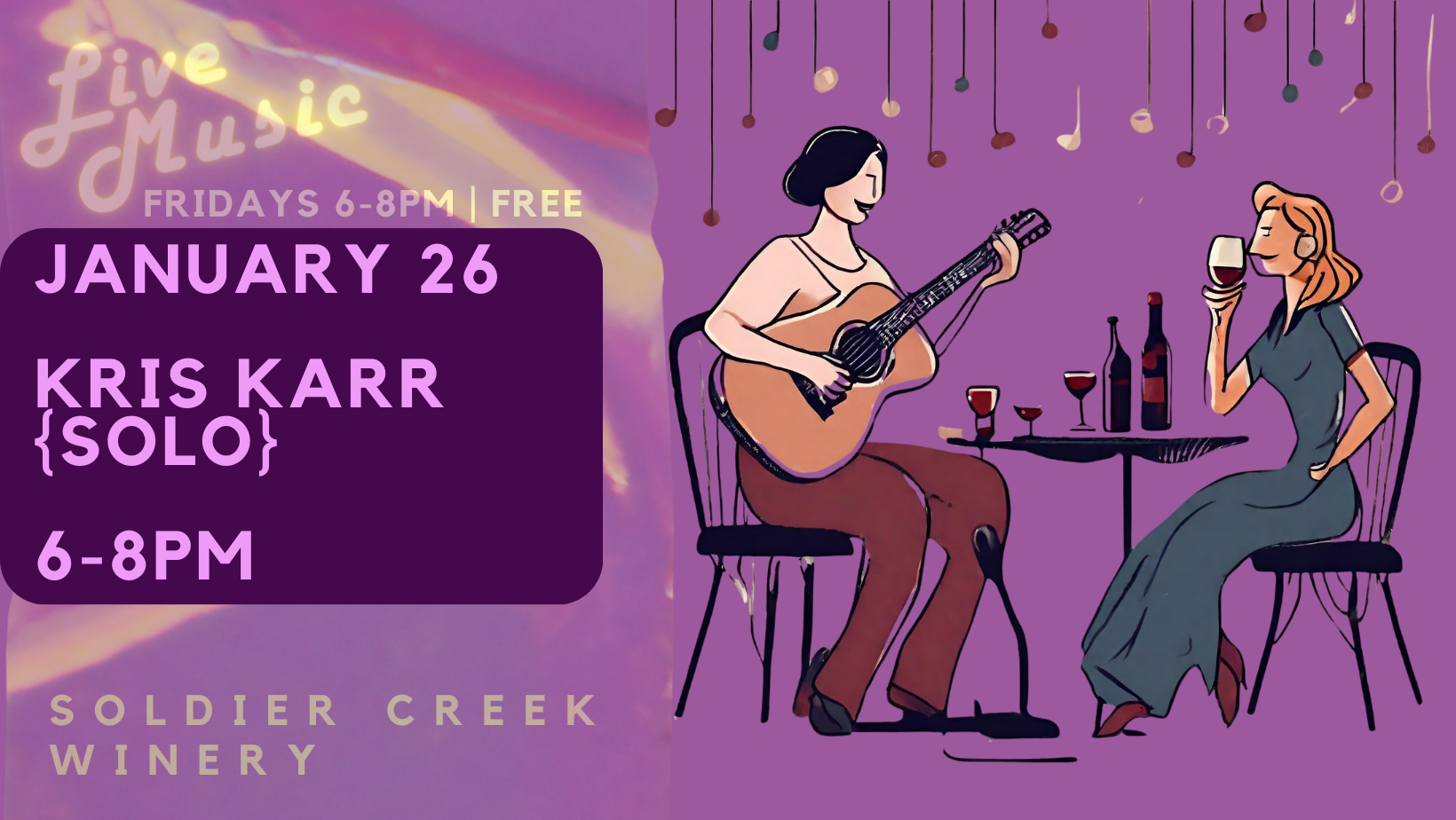free, live music every friday at soldier creek winery. january 26 is kris karr from 6-8pm. free to listen.