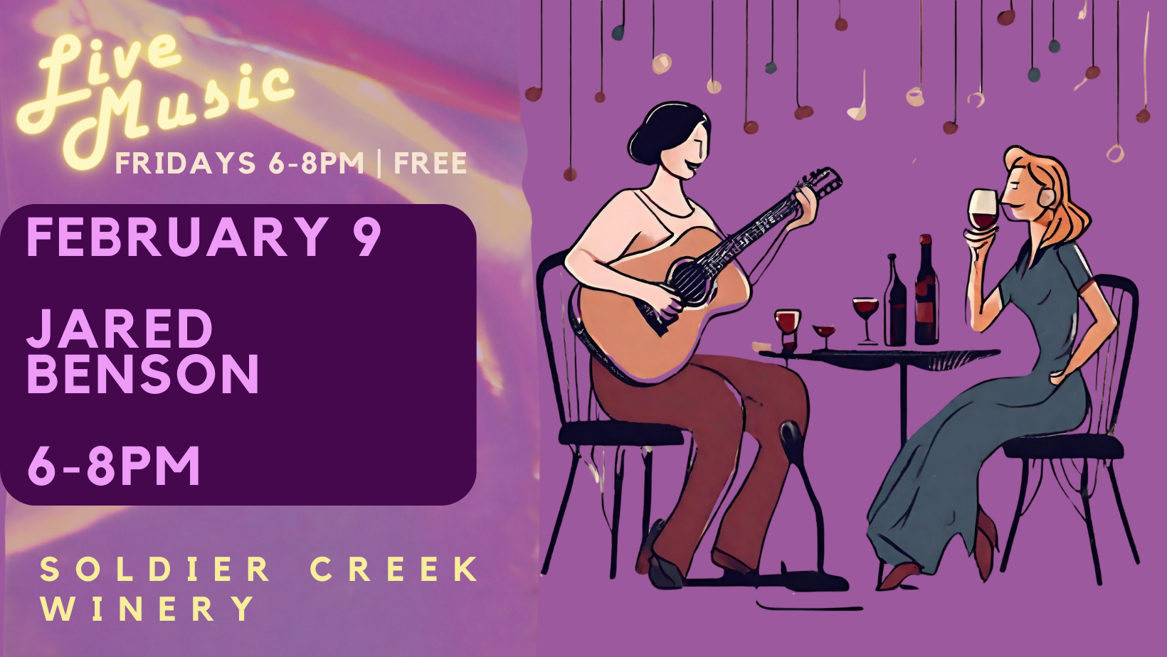 free, live music every friday at soldier creek winery. february 9 is jared benson from 6-8pm. free to listen.