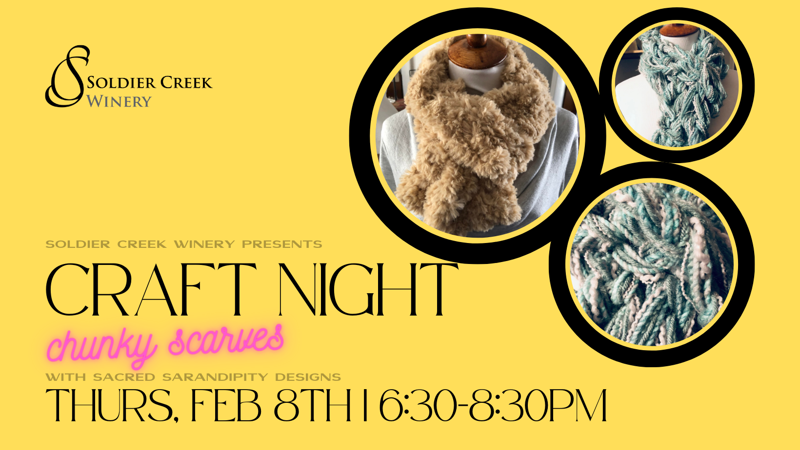 craft night at soldier creek winery on thursday, february 8th from 6:30-8:30pm. make chunky scarves with sara of sacred sarandipity designs.