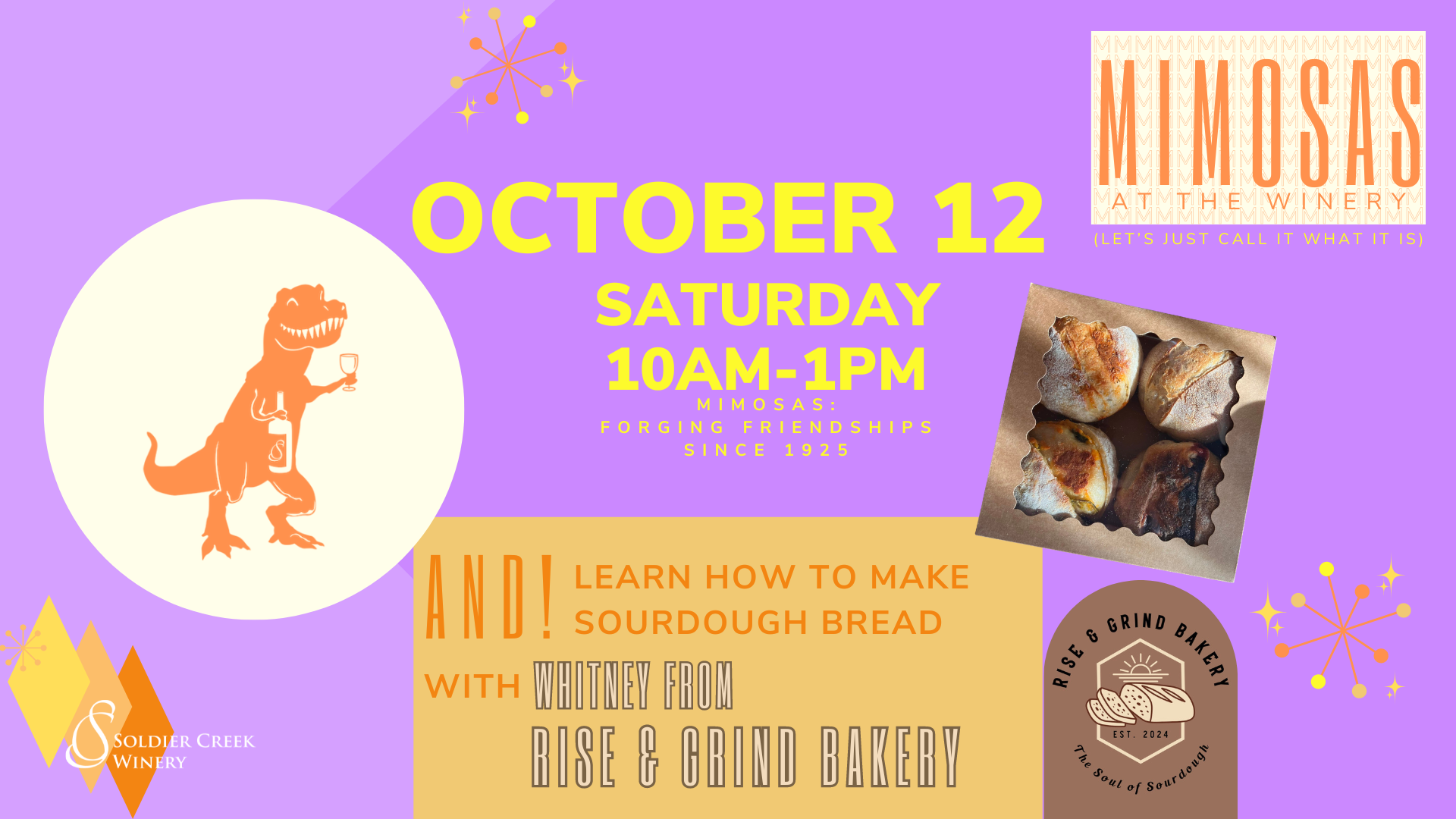 Promotional flyer for Mimosa Saturday at Soldier Creek Winery, featuring a whimsical orange T-rex holding a wine bottle and glass. Event date is October 12, from 10 AM to 1 PM. The flyer highlights 'Mimosas: Forging Friendships Since 1925' and a sourdough bread-making class with Whitney from Rise & Grind Bakery. An image of freshly baked sourdough loaves and the Rise & Grind Bakery logo are included. Bright colors like purple, yellow, and orange create a playful, retro feel