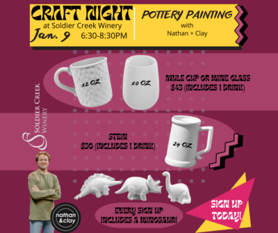 Promotional poster for Craft Night at Soldier Creek Winery on January 9 from 6:30–8:30 PM, featuring Pottery Painting with Nathan & Clay. The poster showcases options for pottery, including a 12 oz mule cup or wine glass for $45 (includes 1 drink), a 24 oz stein for $50 (includes 1 drink), and a bonus dinosaur figurine included with every sign-up. The design has a maroon background, yellow accents, and images of the pottery and dinosaur figurines. A call to action reads 'Sign up today!