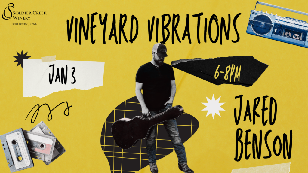 Promotional poster for Soldier Creek Winery in Fort Dodge, Iowa, advertising 'Vineyard Vibrations' on January 3 from 6–8 PM. The poster features a yellow background with a collage-style design, including a musician holding a guitar case, cassette tapes, a boombox, and hand-drawn accents. The musician's name, Jared Benson, is displayed in bold, handwritten-style text.