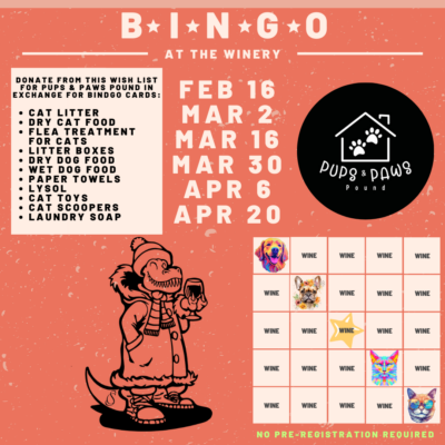 Promotional graphic for 'Bingo at the Winery' at Soldier Creek Winery, supporting Pups & Paws Pound. The background is orange with a winter-clothed dinosaur holding a wine glass. The event dates are listed: February 16, March 2, March 16, March 30, April 6, and April 20. Participants can donate pet-related items from a wishlist, including cat litter, dry cat and dog food, flea treatment for cats, litter boxes, wet dog food, paper towels, Lysol, cat toys, cat scoopers, and laundry soap, in exchange for bingo cards. A sample bingo card with pet-themed images is displayed, and text at the bottom highlights 'No Pre-Registration Required.' The Pups & Paws Pound logo is featured on the right side.