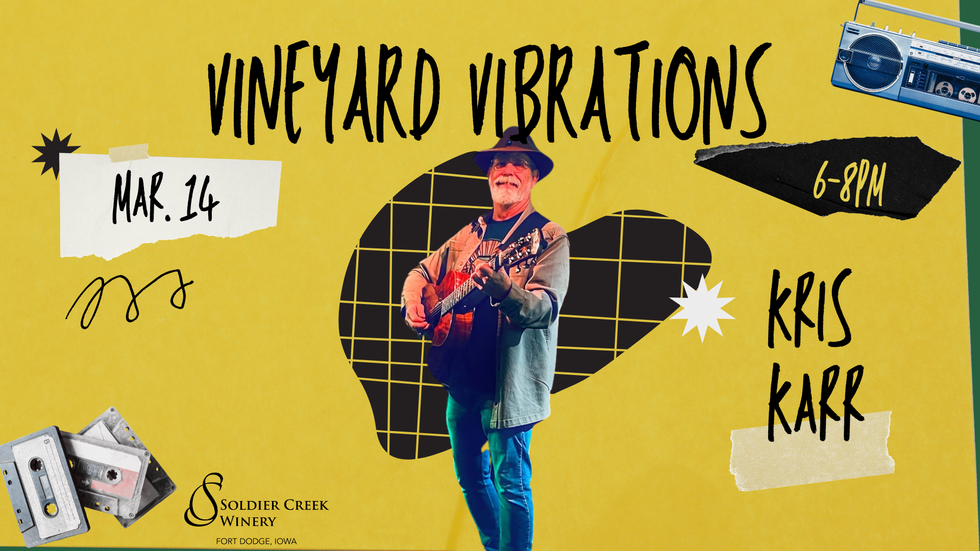 A promotional poster for Vineyard Vibrations at Soldier Creek Winery, featuring Kris Karr performing on March 14 from 6-8 PM. The poster has a bright yellow background with a vintage music theme, including cassette tapes and a boombox illustration. Kris Karr is depicted playing an acoustic guitar, wearing a fedora and a jacket, with a smile on his face.